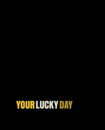 Your Lucky Day