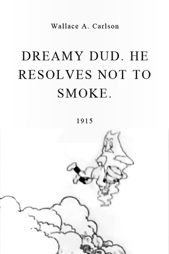 Dreamy Dud, He Resolves Not to Smoke