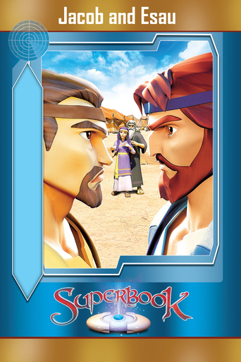 Superbook: Jacob and Esau