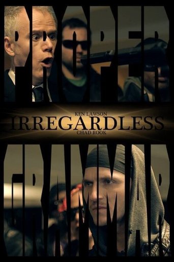 Irregardless