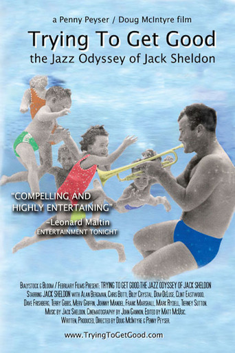 Trying to Get Good: The Jazz Odyssey of Jack Sheldon