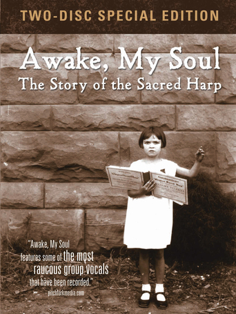 Awake, My Soul: The Story of the Sacred Harp