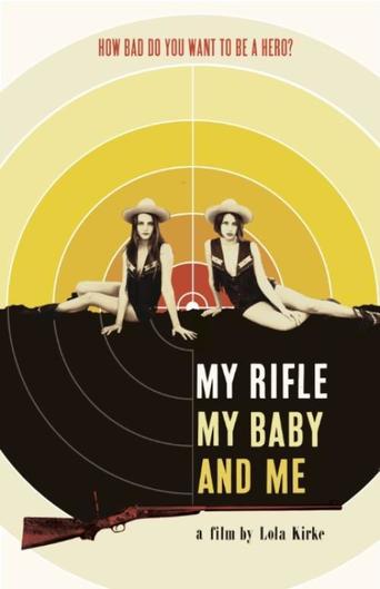 My Rifle, My Baby, and Me