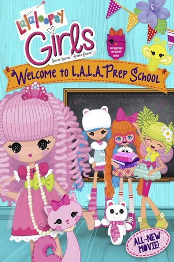 Lalaloopsy Girls: Welcome to L.A.L.A. Prep School