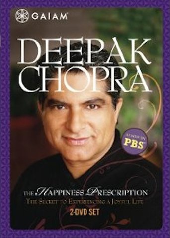 Deepak Chopra: The Happiness Prescription