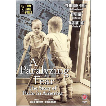 A Paralyzing Fear: The Story of Polio in America