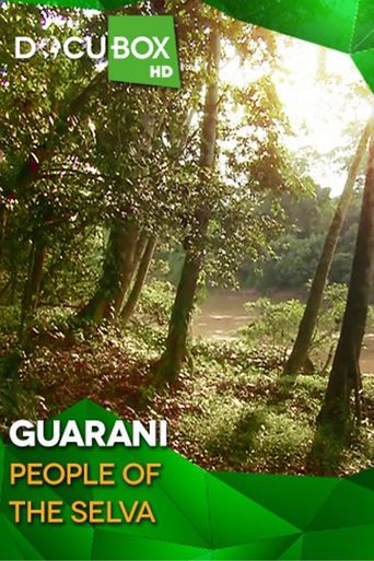 Guarani, People of the Selva