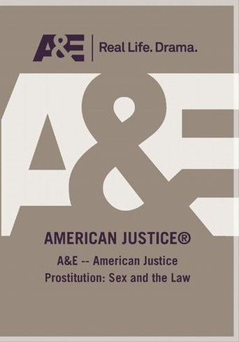 American Justice: Prostitution, Sex and the Law