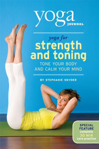 Yoga Journal: Yoga for Strength and Toning