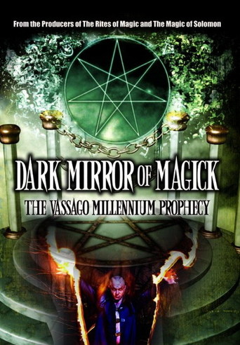 Dark Mirror of Magick: The Vassago Millennium Prophecy