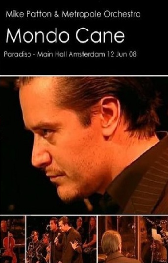 Mondo Cane: Mike Patton & The Metropole Orchestra