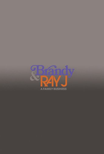 Brandy & Ray J: A Family Business