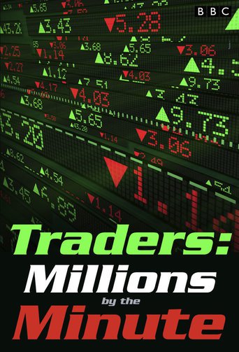 Traders: Millions by the Minute