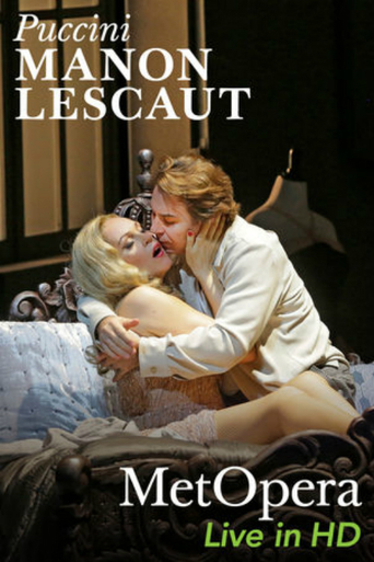 The Metropolitan Opera - Puccini: Manon Lescaut