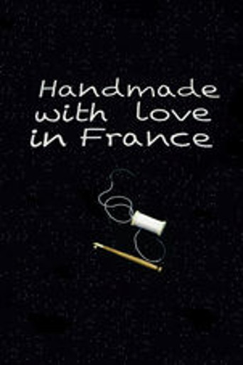 Hand Made with Love in France