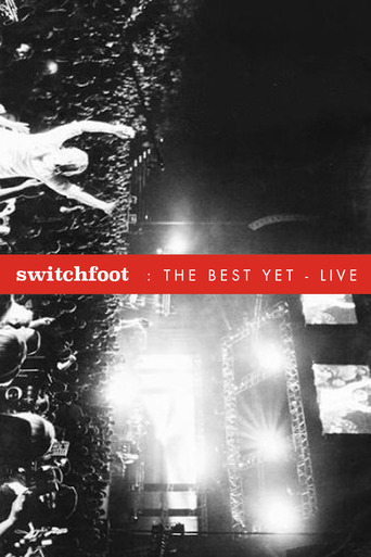 Switchfoot: The Best Yet Live