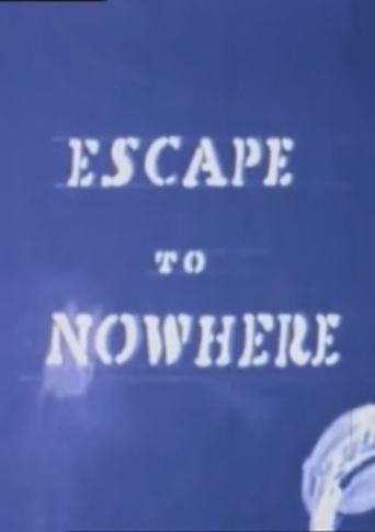 Escape to Nowhere