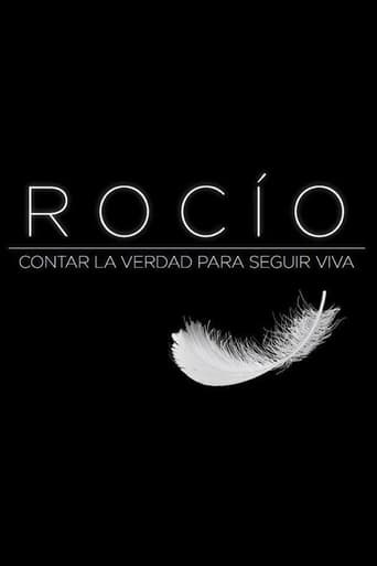 Rocío, contar la verdad para seguir viva