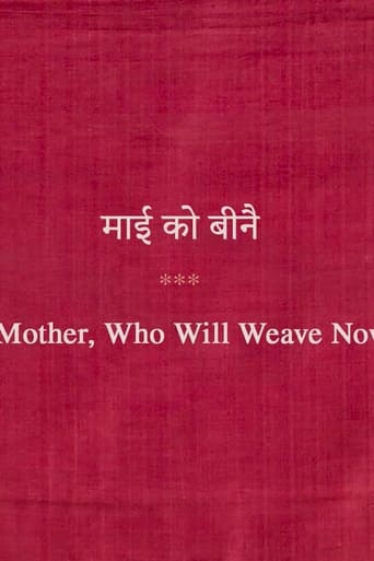 Mother, Who Will Weave Now?