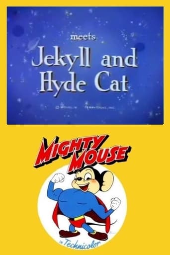 Mighty Mouse Meets Jekyll and Hyde Cat