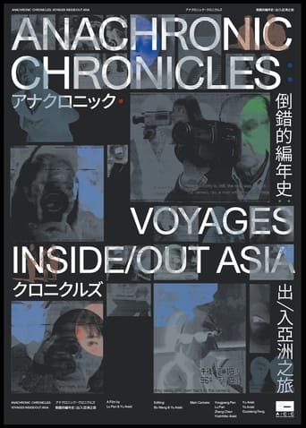 Anachronic Chronicles: Voyages Inside/Out Asia