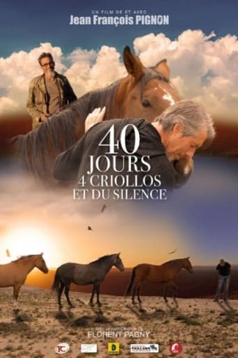 40 jours, 4 criollos et du silence