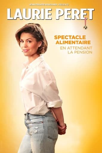 Laurie Peret - Spectacle alimentaire en attendant la pension