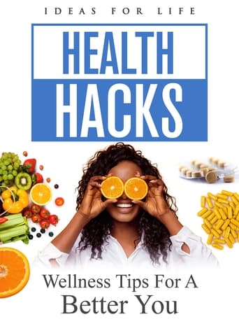 Health Hacks: Wellness Tips For A Better You