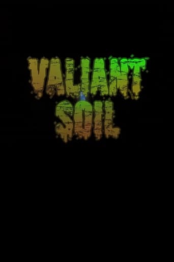 Valiant Soil