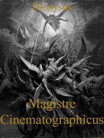 Dionysus: Magistre Cinematographicus