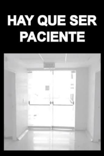 Hay Que Ser Paciente