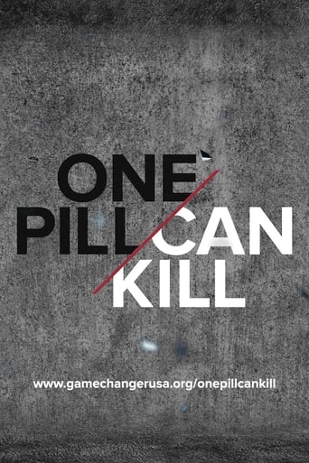 One Pill Can Kill