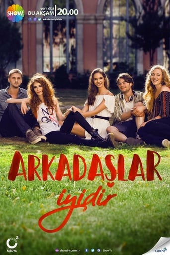 Arkadaşlar İyidir