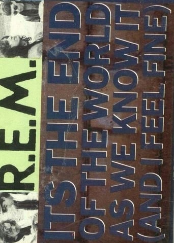 R.E.M.: It's the End of the World as We Know It (And I Feel Fine)