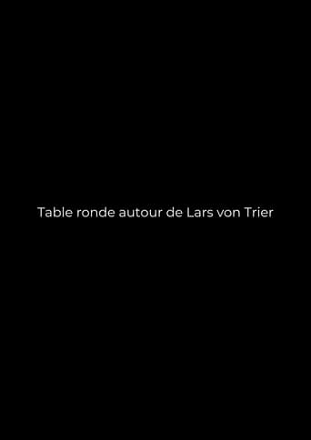 Table ronde autour de Lars von Trier