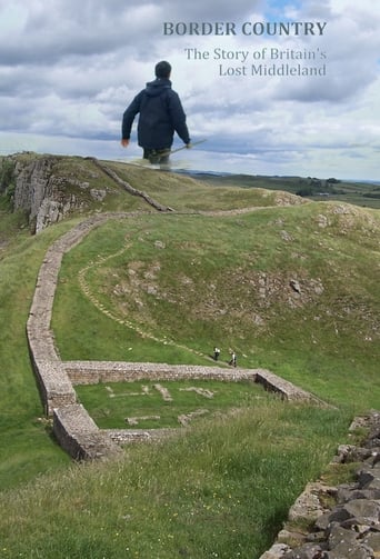 Border Country: The Story of Britain's Lost Middleland