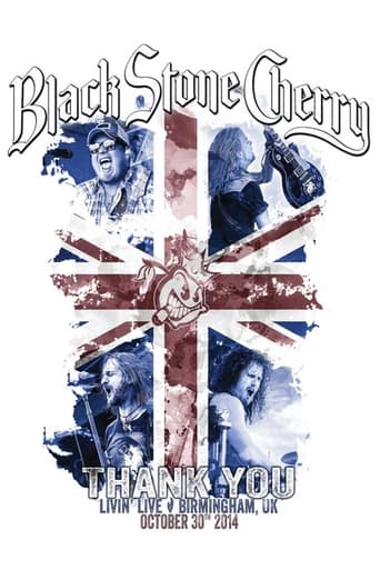 Black Stone Cherry - Thank You Living Live Birmingham UK October 30 2014