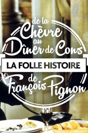 La Folle Histoire de François Pignon - De La chèvre au Dîner de cons