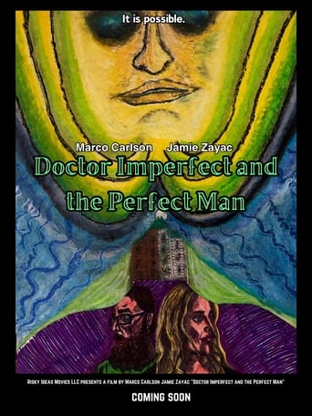 Doctor Imperfect and the Perfect Man