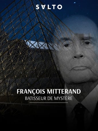 François Mitterrand : Bâtisseur de mystères