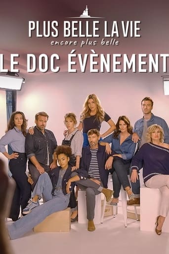 Plus belle la vie, encore plus belle : le doc évènement