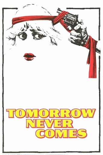 Tomorrow Never Comes