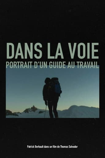 Dans la voie, Portrait d'un guide au travail