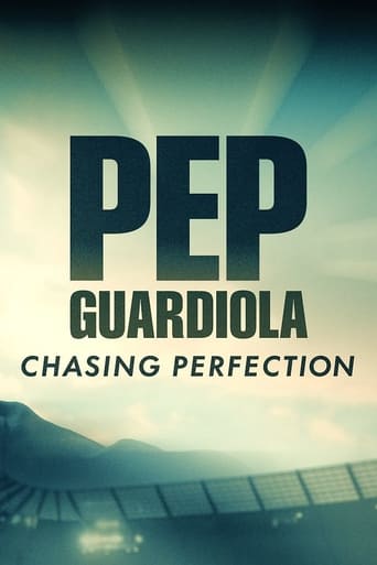 Pep Guardiola: Chasing Perfection