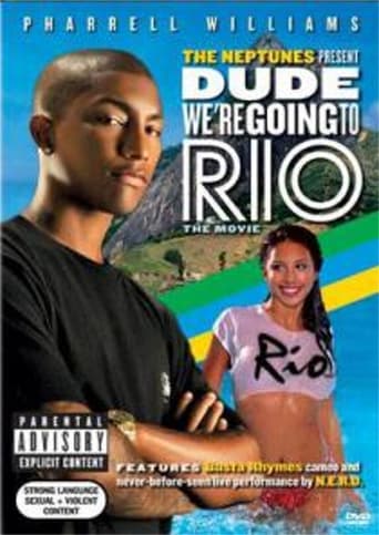 The Neptunes Presents: Dude... We're Going to Rio