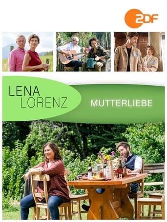 Lena Lorenz - Mutterliebe