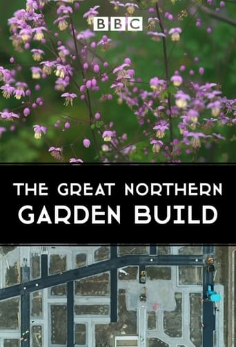 The Great Northern Garden Build