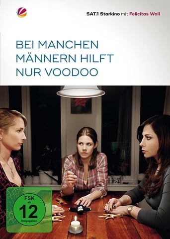 Bei manchen Männern hilft nur Voodoo