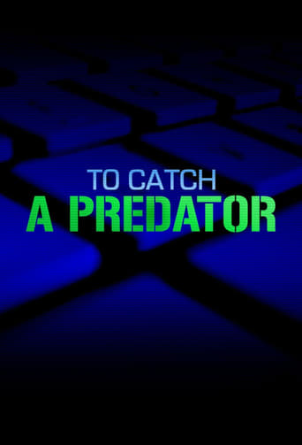 To Catch a Predator