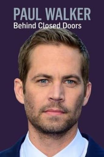 Paul Walker: Behind Closed Doors